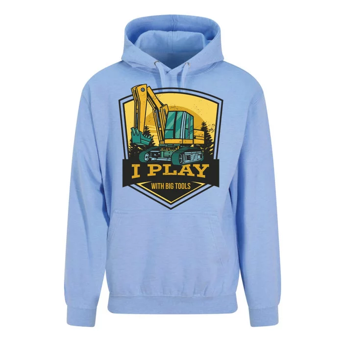 I Play With Big Tools Excavator Unisex Surf Hoodie