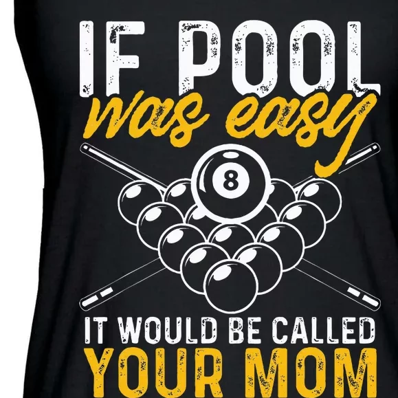 If Pool Was Easy Billiard Player Funny Ladies Essential Flowy Tank