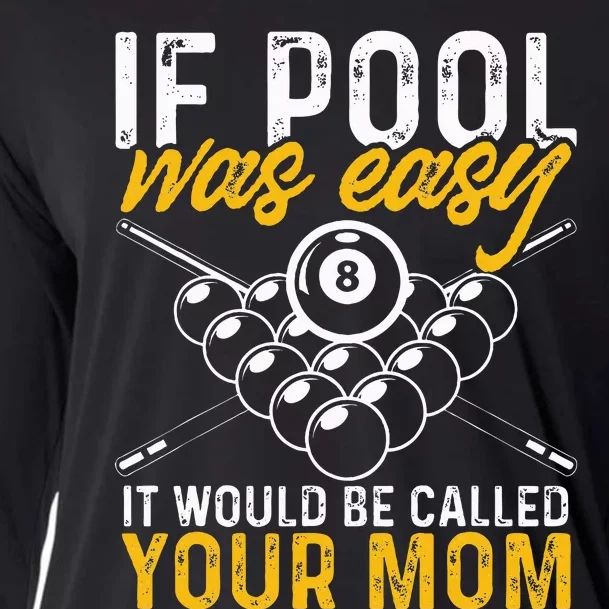 If Pool Was Easy Billiard Player Funny Cooling Performance Long Sleeve Crew