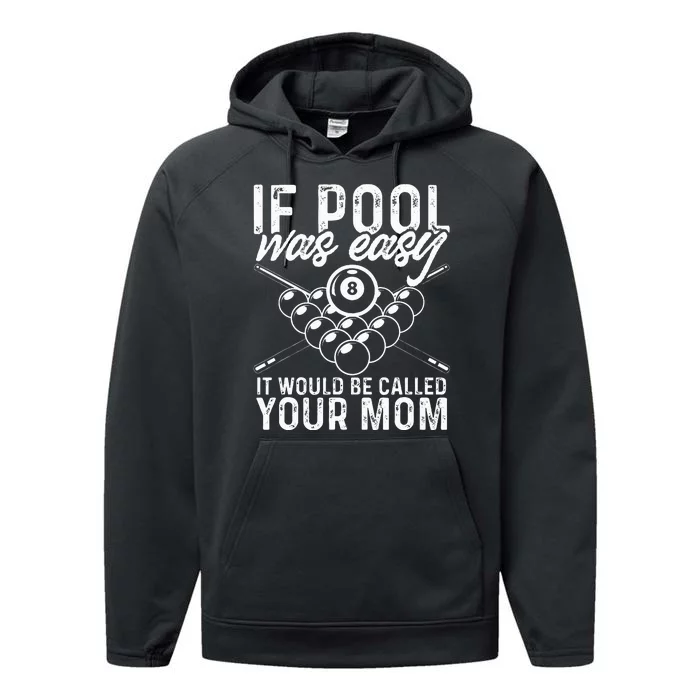 If Pool Was Easy Funny Sport Pool Billiard Performance Fleece Hoodie