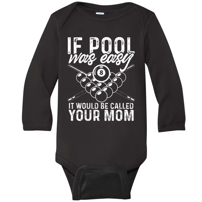 If Pool Was Easy Funny Sport Pool Billiard Baby Long Sleeve Bodysuit