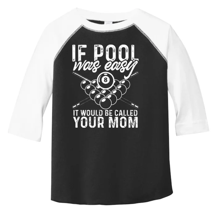 If Pool Was Easy Funny Sport Pool Billiard Toddler Fine Jersey T-Shirt