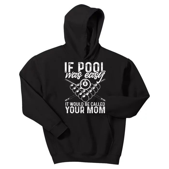 If Pool Was Easy Funny Sport Pool Billiard Kids Hoodie