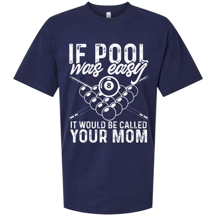 If Pool Was Easy Funny Sport Pool Billiard Sueded Cloud Jersey T-Shirt