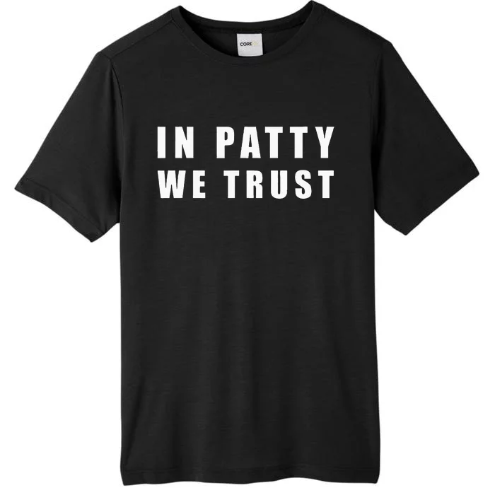 In Patty We Trust ChromaSoft Performance T-Shirt