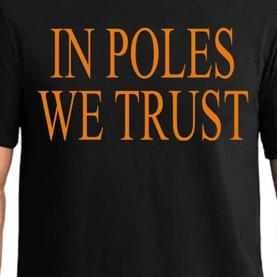 In Poles We Trust Pajama Set