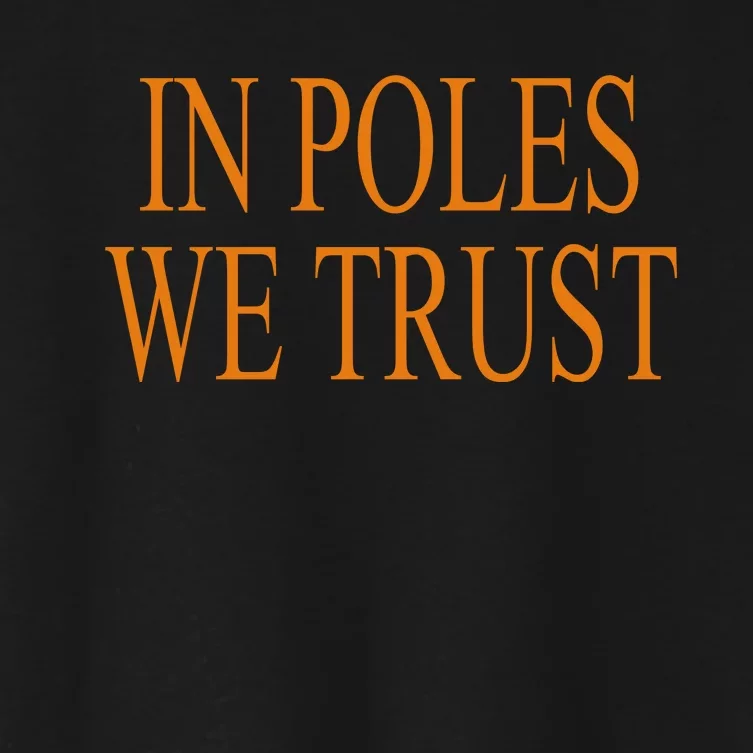 In Poles We Trust Women's Crop Top Tee