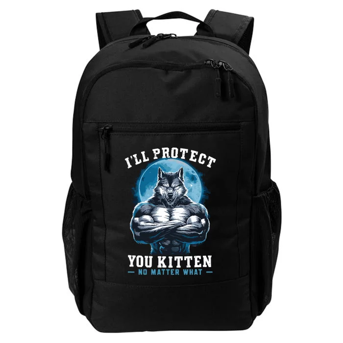 ILl Protect You Kitten No Matter What Daily Commute Backpack