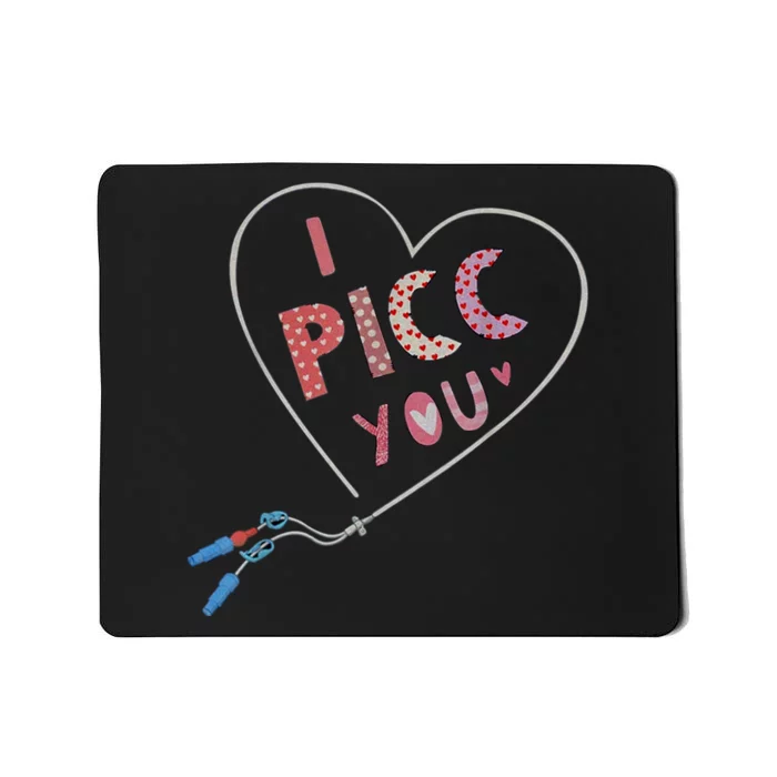 I Picc You Cute Heart Funny ICU ER Nurse Valentines Day Mousepad