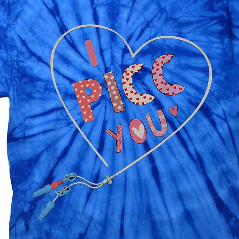 I Picc You Cute Heart Funny Icu Er Nurse Valentines Day Gift Tie-Dye T-Shirt