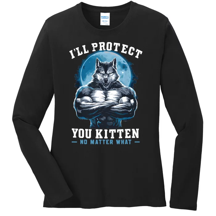 ILl Protect You Kitten No Matter What Ladies Long Sleeve Shirt