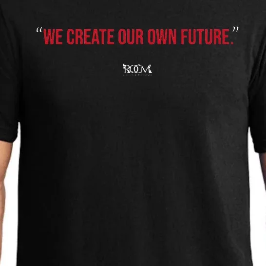 Inspirational Quote Apparel We Create Our Own Future Pajama Set