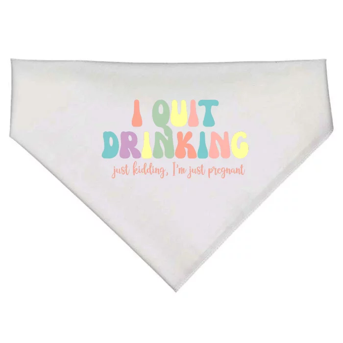 I Quit Drinking Just Kidding I'm Pregnant Funny USA-Made Doggie Bandana