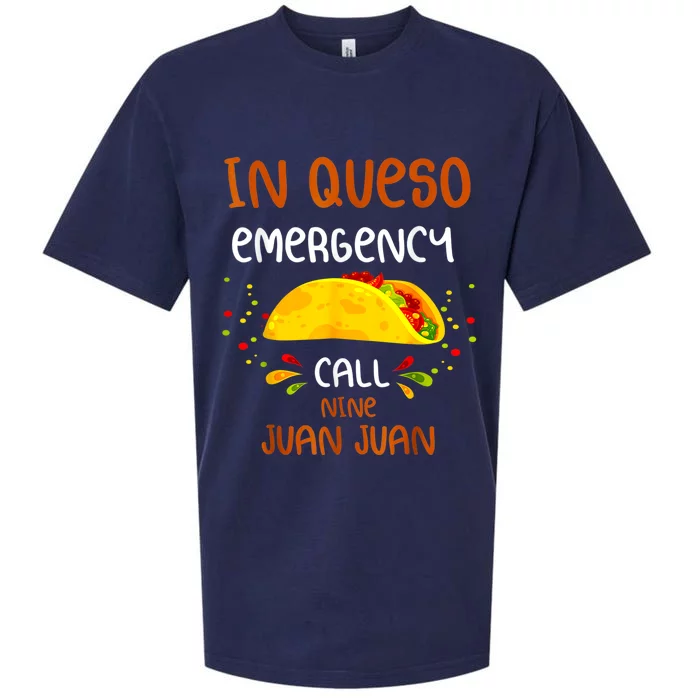 In Queso Emergency Call 9 Juan Juan Taco Cinco De Mayo Sueded Cloud Jersey T-Shirt