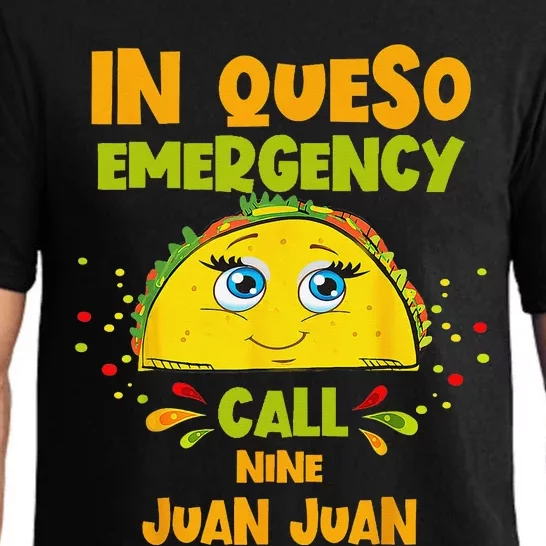 In Queso Emergency Call 9 Juan Juan Taco Cinco De Mayo Party Pajama Set