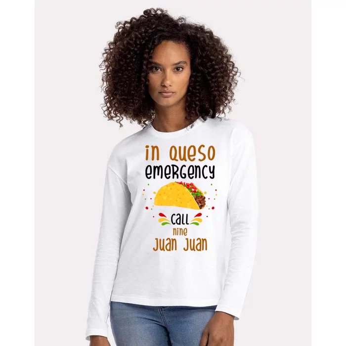 In Queso Emergency Call Nine Juan Juan Funny Mexican Womens Cotton Relaxed Long Sleeve T-Shirt