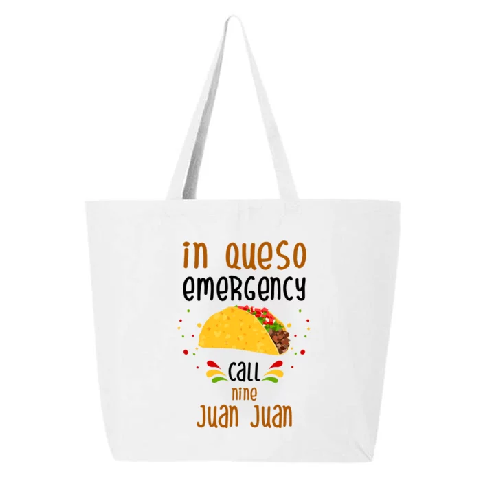 In Queso Emergency Call Nine Juan Juan Funny Mexican 25L Jumbo Tote