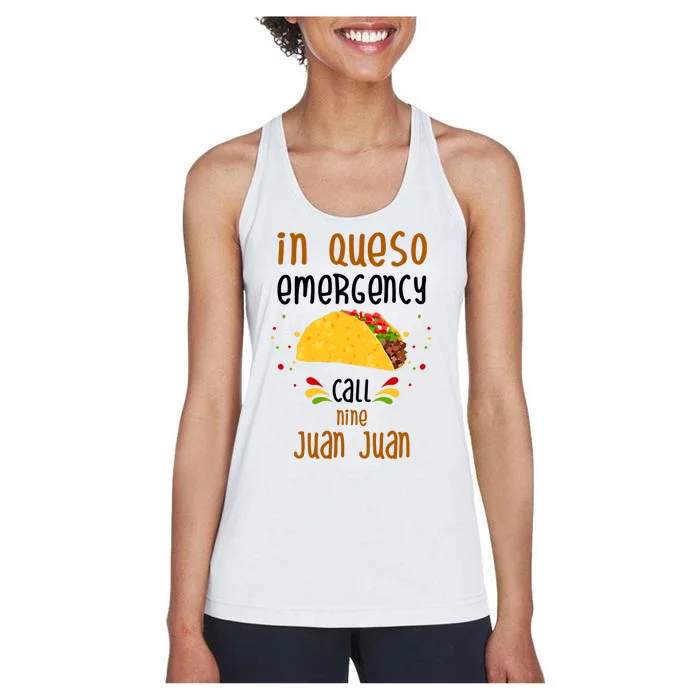 In Queso Emergency Call Nine Juan Juan Funny Mexican Women's Racerback Tank