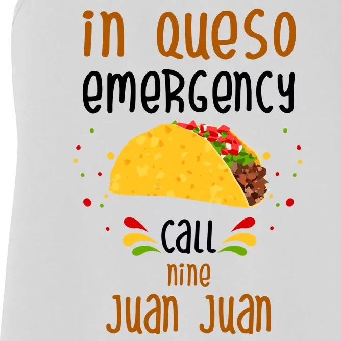 In Queso Emergency Call Nine Juan Juan Funny Mexican Women's Racerback Tank