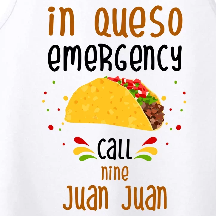 In Queso Emergency Call Nine Juan Juan Funny Mexican Performance Tank