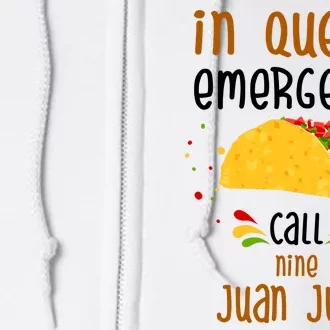 In Queso Emergency Call Nine Juan Juan Funny Mexican Full Zip Hoodie