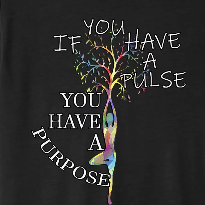 Inspirational Quotes Graphic Motivational Yoga Gift ChromaSoft Performance T-Shirt