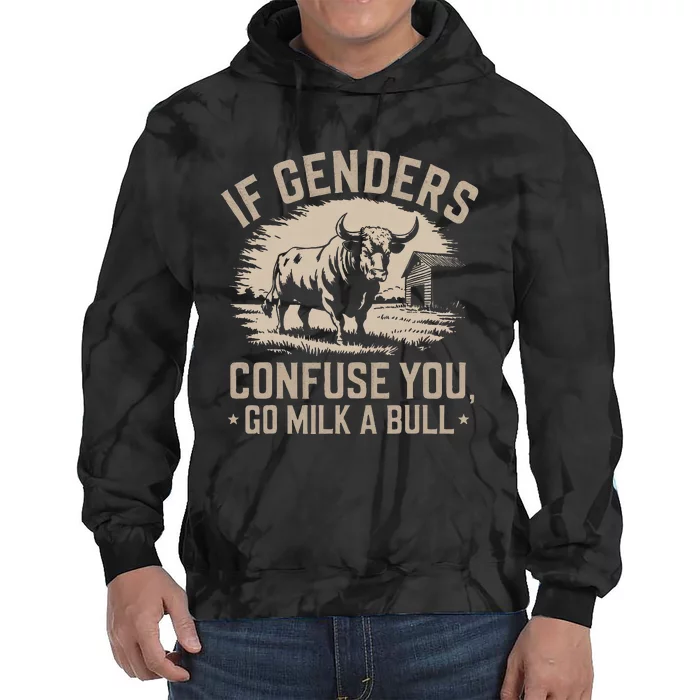 Ifunny Quote If Genders Confuse You Go Milk A Bull Tie Dye Hoodie