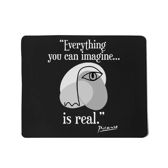 Inspirational Quote Pablo Picasso Mousepad