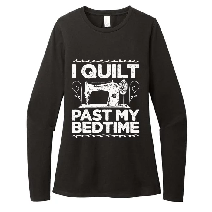 I Quilt Past My Bedtime Crocheting Knitting Sewing Wool Womens CVC Long Sleeve Shirt