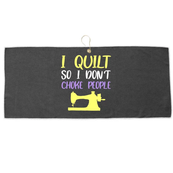 I Quilt So I Don't Choke People Quilting Lover Large Microfiber Waffle Golf Towel