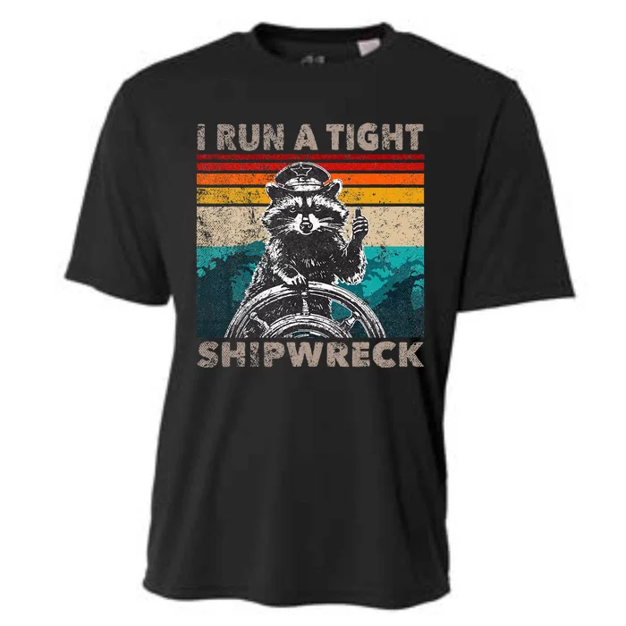 I Run A Tight Shipwreck Funny Raccoon Captain Cooling Performance Crew T-Shirt