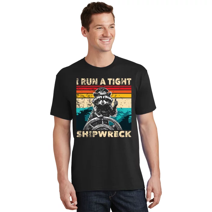 I Run A Tight Shipwreck Funny Raccoon Captain Vintage T-Shirt