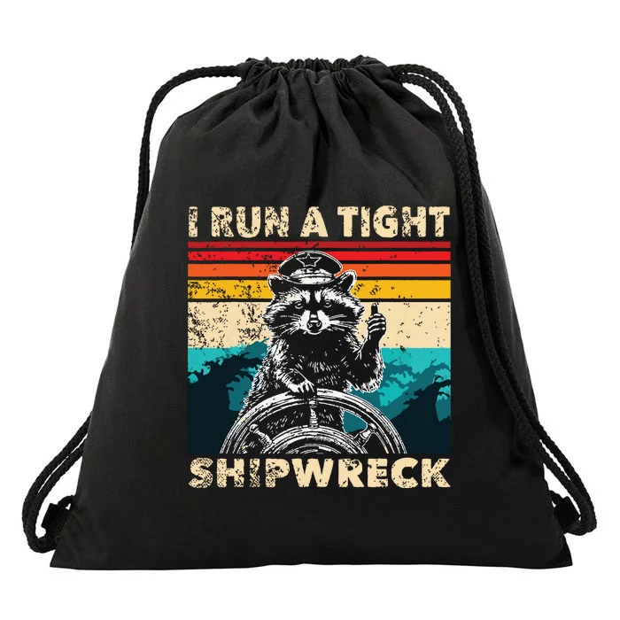 I Run A Tight Shipwreck Funny Raccoon Captain Vintage Drawstring Bag