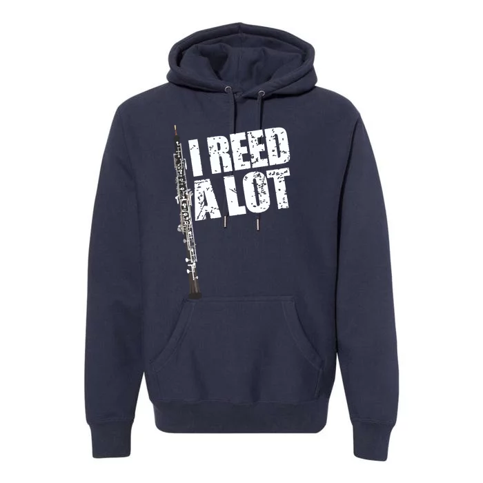 I Reed A Lot Oboe Player Funny Oboes Music Gift Premium Hoodie