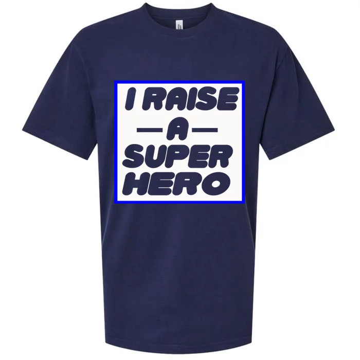 I Raise A Super Hero For Super Mom Gift Sueded Cloud Jersey T-Shirt