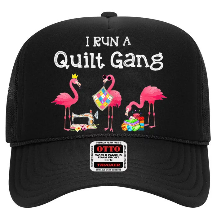 I run a quilt gang funny quilting High Crown Mesh Trucker Hat