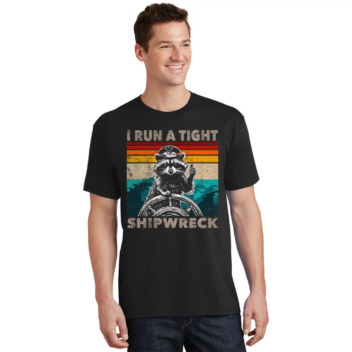 I Run A Tight Shipwreck Funny Raccoon Captain Vintage T-Shirt