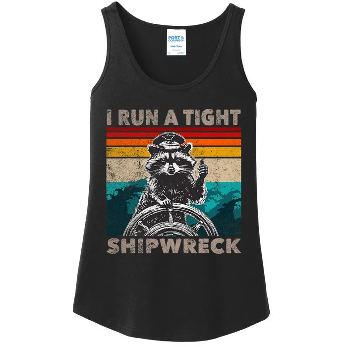 I Run A Tight Shipwreck Funny Raccoon Captain Vintage Ladies Essential Tank