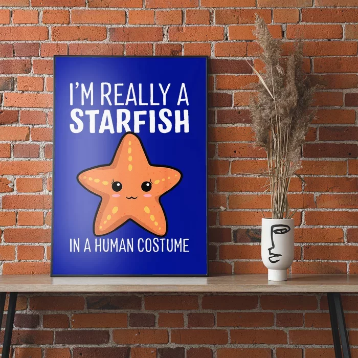 Im Really A Starfish In A Human Costume Halloween Funny Poster