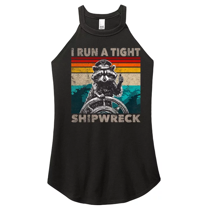 I Run A Tight Shipwreck Funny Raccoon Captain Vintage Women’s Perfect Tri Rocker Tank