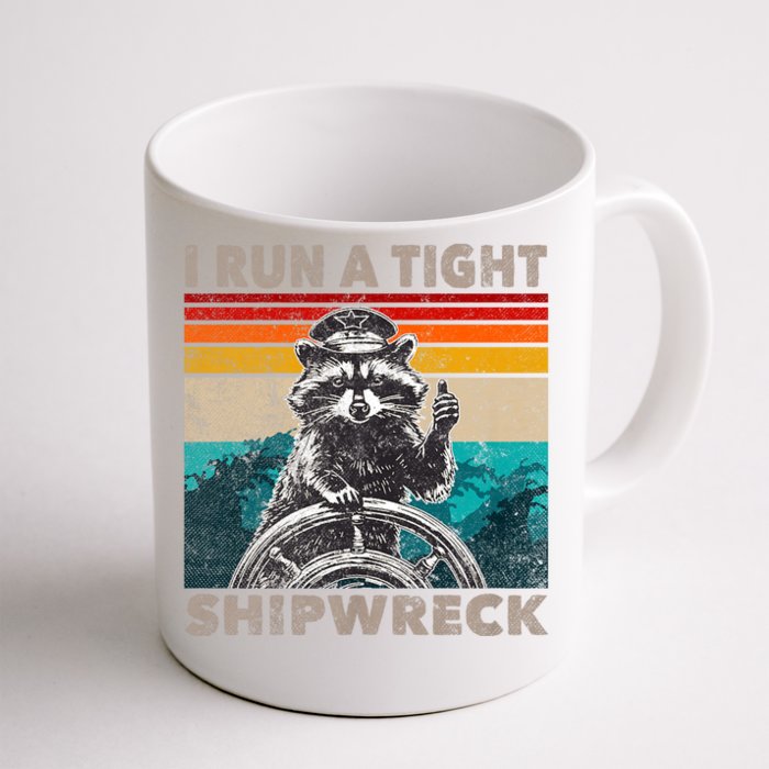 I Run A Tight Shipwreck Funny Raccoon Captain Vintage Front & Back Coffee Mug