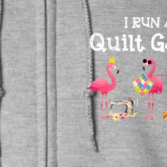 I Run A Quilt Gang Funny Quilting Full Zip Hoodie