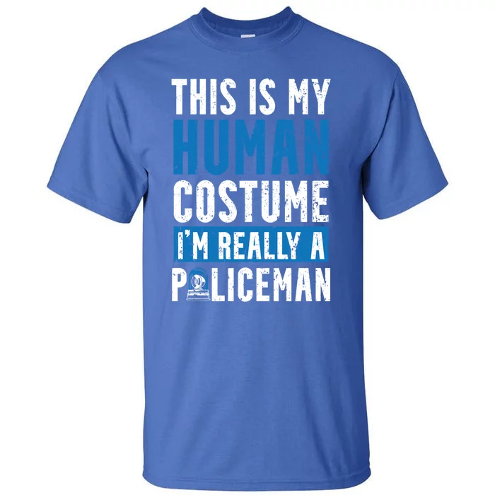 I'm Really A Policeman Police Officer Law Enforcement Cool Gift Tall T-Shirt