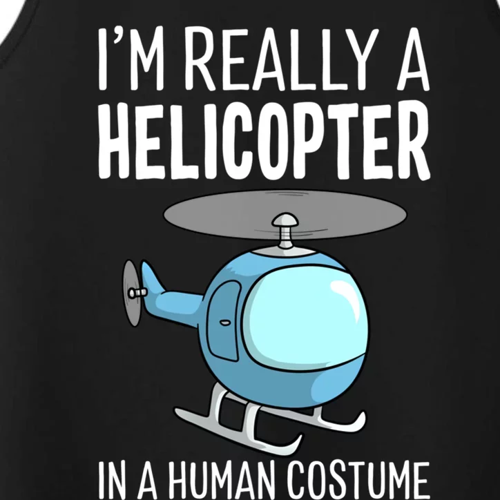 Im Really A Helicopter In A Hu Costume Halloween Pilot Gift Performance Tank