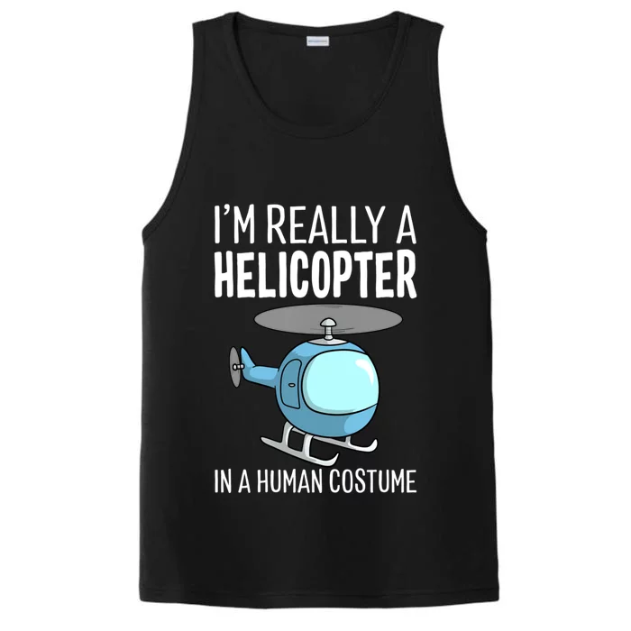 Im Really A Helicopter In A Hu Costume Halloween Pilot Gift Performance Tank