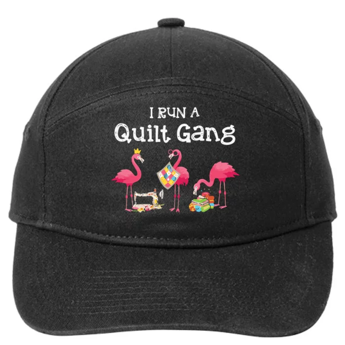 I Run A Quilt Gang Funny Quilting 7-Panel Snapback Hat