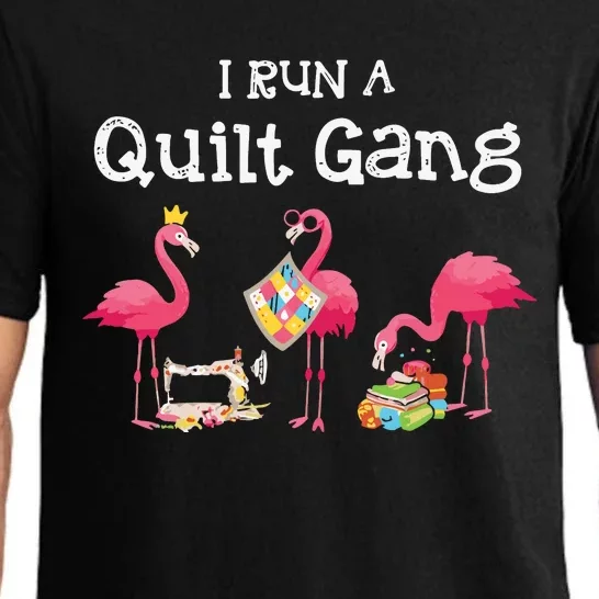 I Run A Quilt Gang Funny Quilting Pajama Set