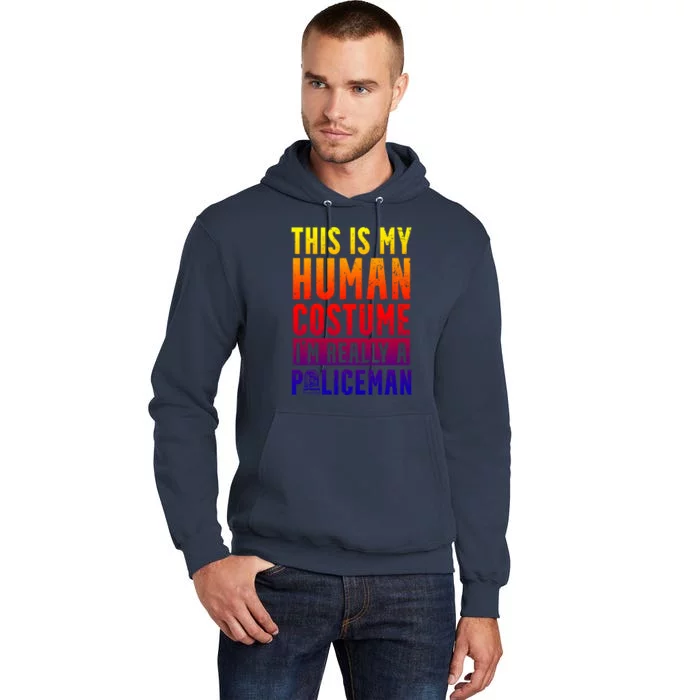 I'm Really A Policeman Police Officer Law Enforcement Gift Tall Hoodie