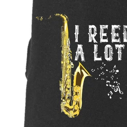 I Reed A Lot Funny Saxophonist Gift Jazz Music Saxophone Doggie 3-End Fleece Hoodie