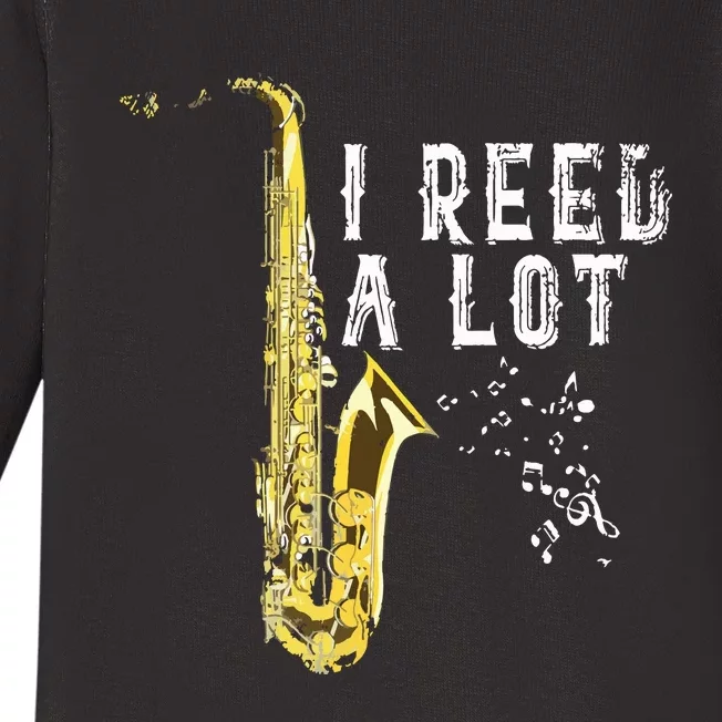 I Reed A Lot Funny Saxophonist Gift Jazz Music Saxophone Baby Long Sleeve Bodysuit